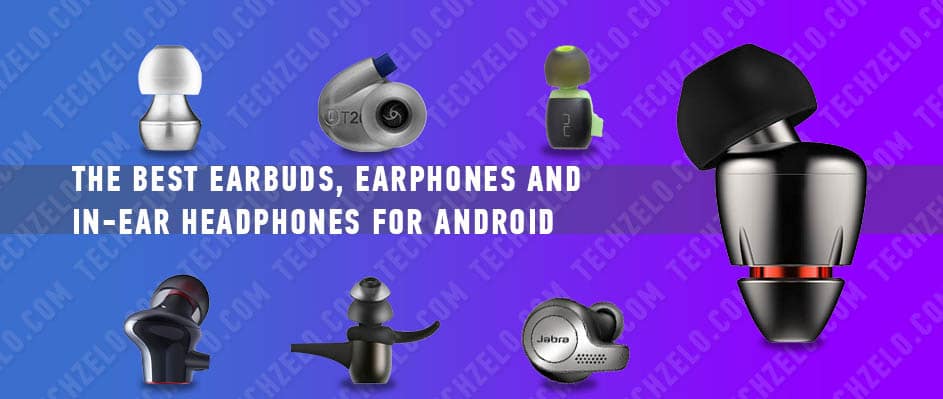 The-best-earbuds-earphones-and-in-ear-headphones-for-Android-1