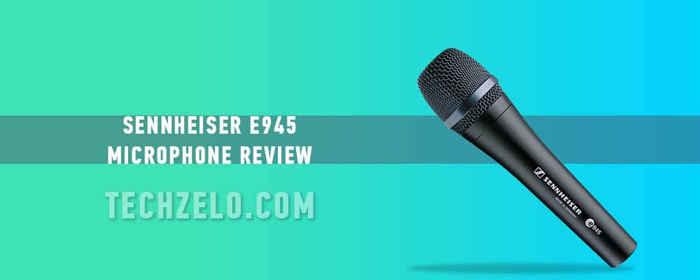 Sennheiser-E945-Microphone-Review