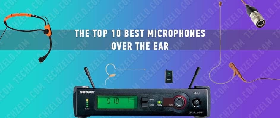 The-Top-10-Best-Microphones-Over-The-Ear